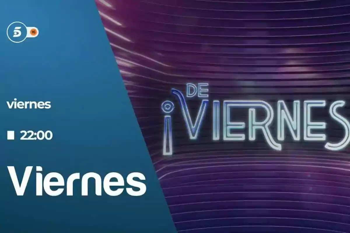 Promoción del programa de televisión ¡De Viernes! que se emite los viernes a las 22 horas en Telecinco, con fondo azul y púrpura y letras llamativas. Promoción del programa de televisión ¡De Viernes! que se emite los viernes a las 22 horas en Telecinco, con fondo azul y púrpura y letras llamativas.