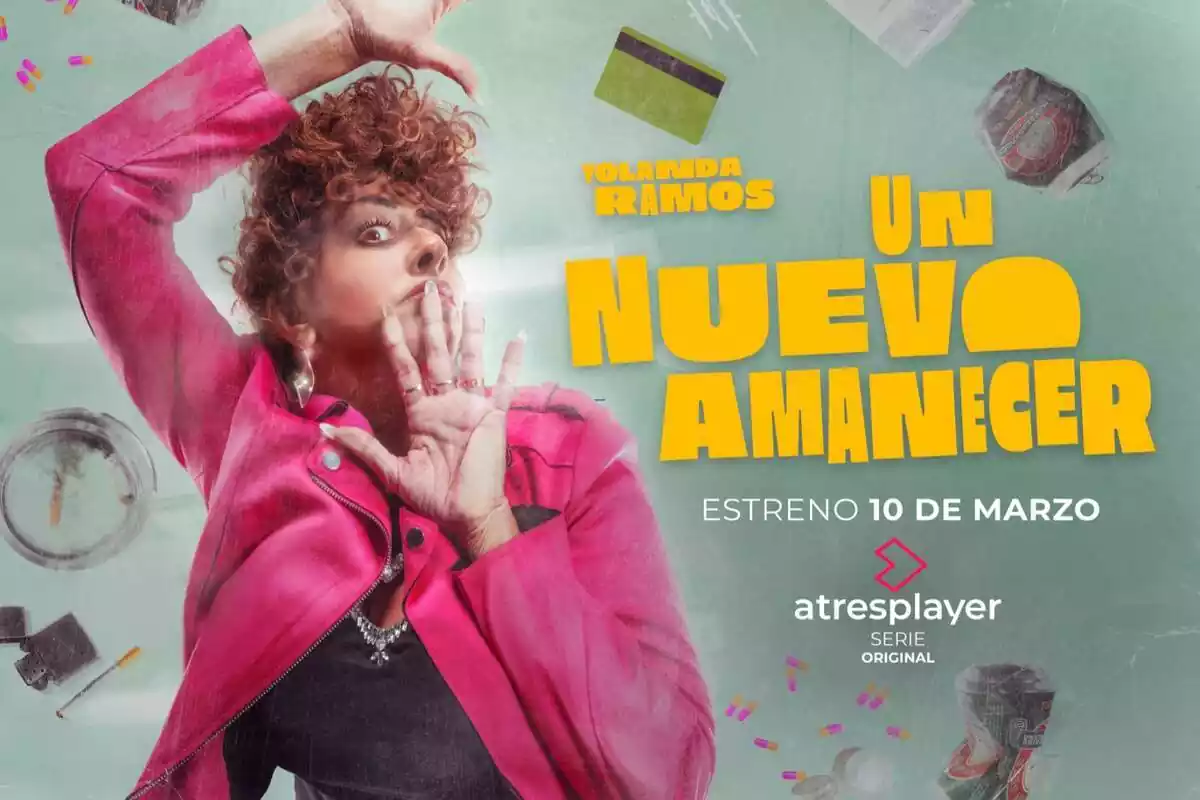 Cartel de Un nuevo amanecer, la nueva serie de atresplayer protagonizada por Yolanda Ramos Cartel de Un nuevo amanecer, la nueva serie de atresplayer protagonizada por Yolanda Ramos